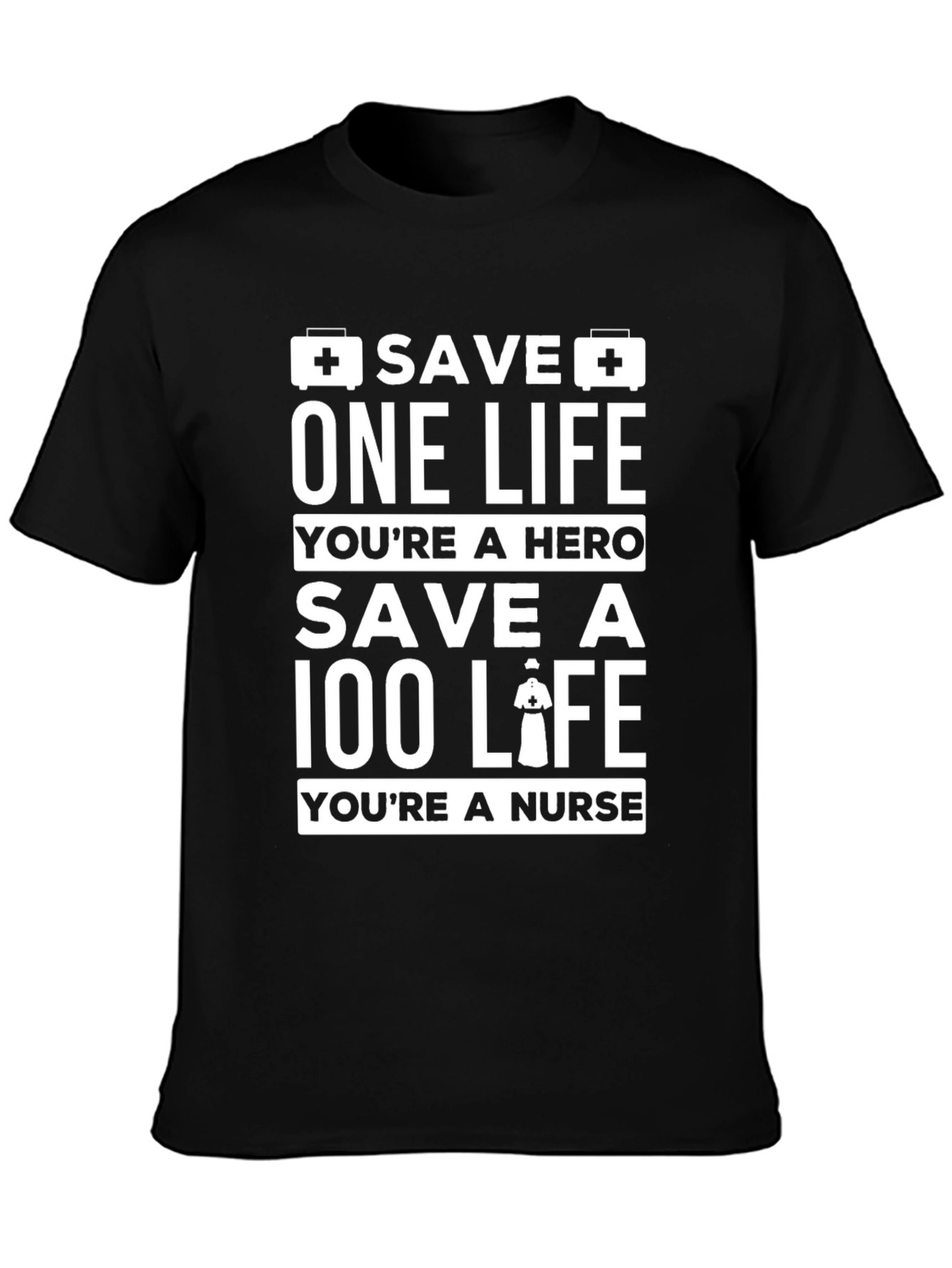 Nurse Hero T-Shirt - Save Lives