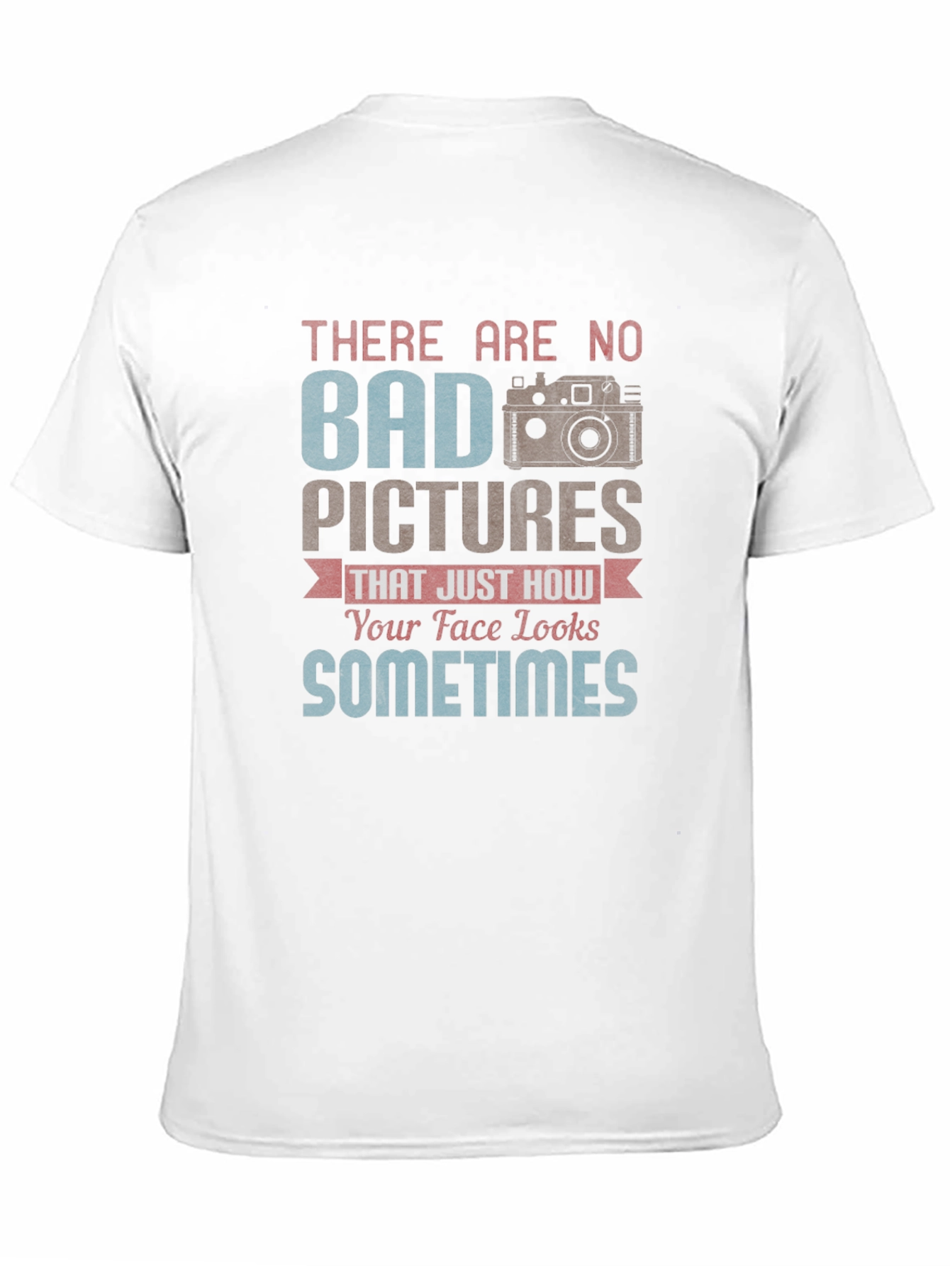 Funny Photography T-Shirt - No Bad Pictures