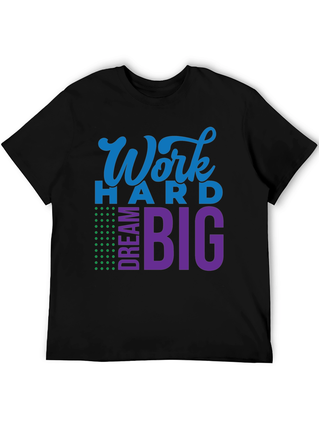 Work Hard Dream Big Graphic T-Shirt