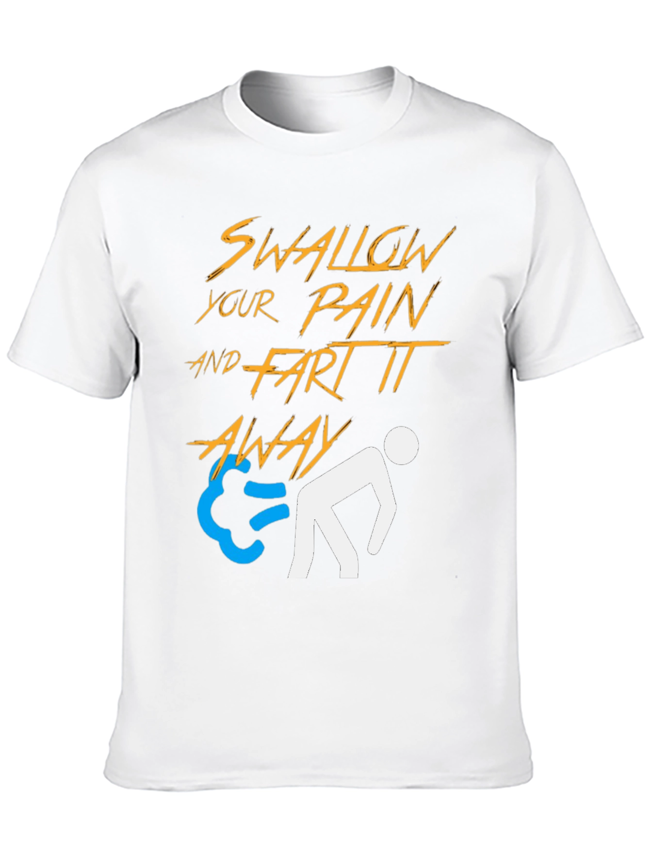 Swallow Pain & Fart It Away Graphic Tee