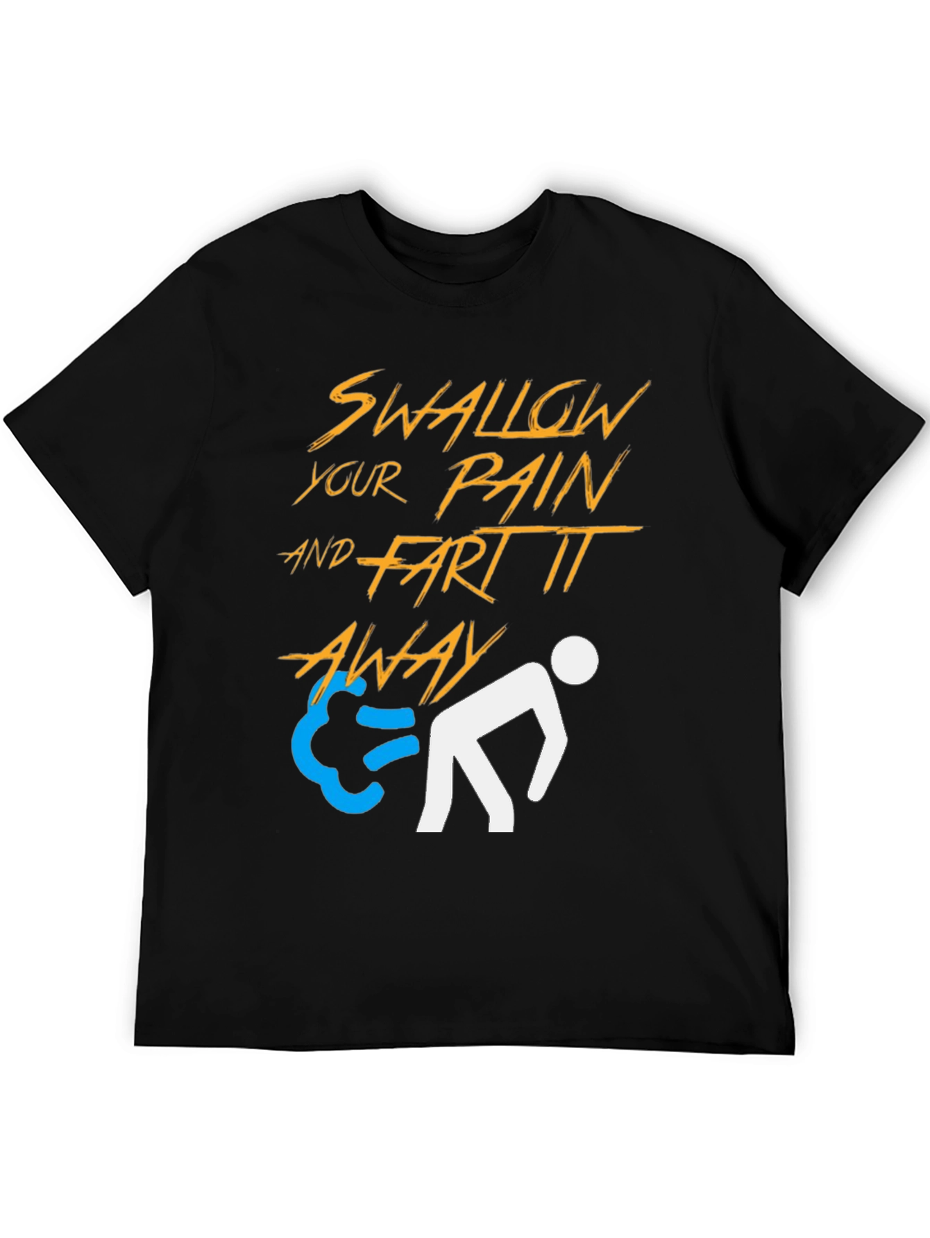 Swallow Pain & Fart It Away Graphic Tee