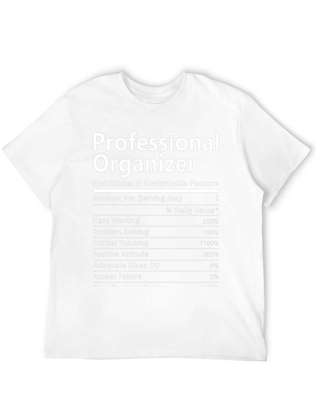 Professional Organizer Nutrition Facts T-Shirt