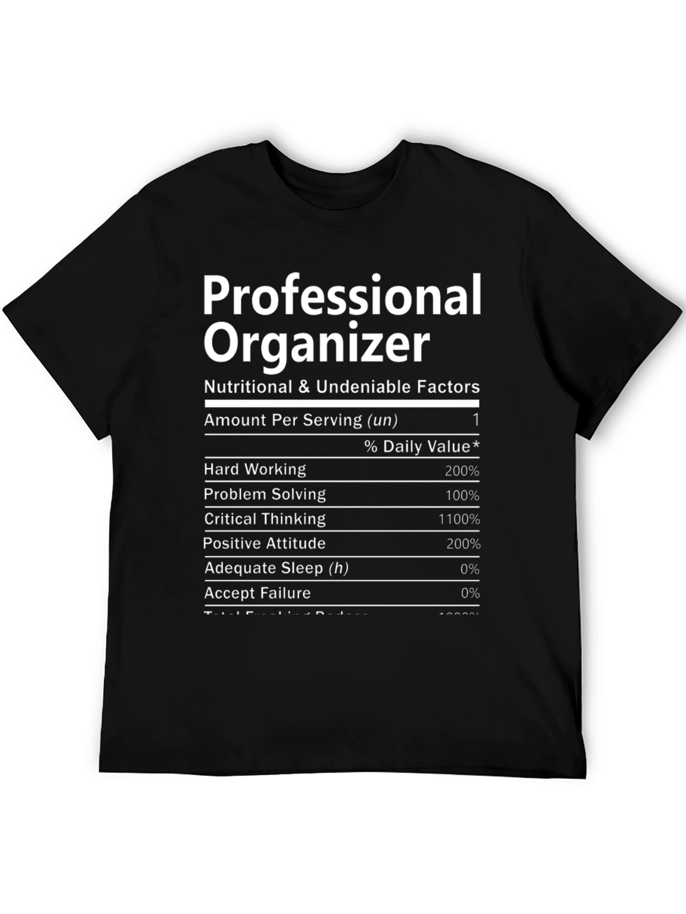 Professional Organizer Nutrition Facts T-Shirt