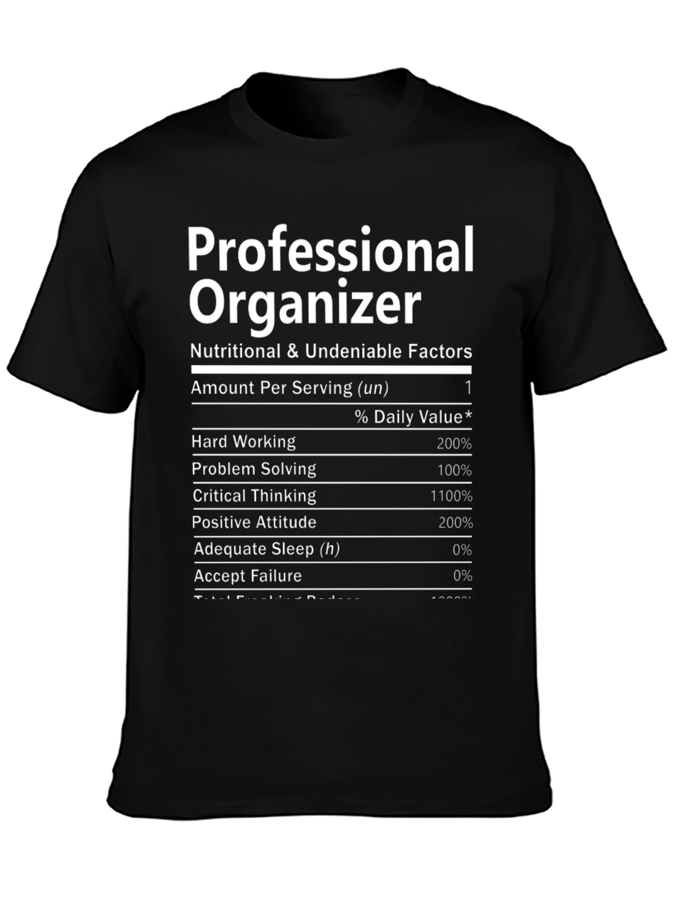 Professional Organizer Nutrition Facts T-Shirt