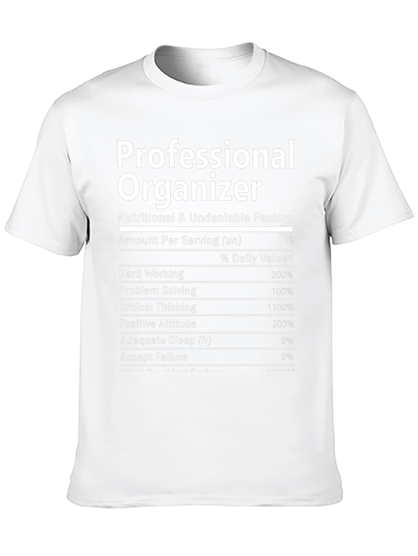 Professional Organizer Nutrition Facts T-Shirt