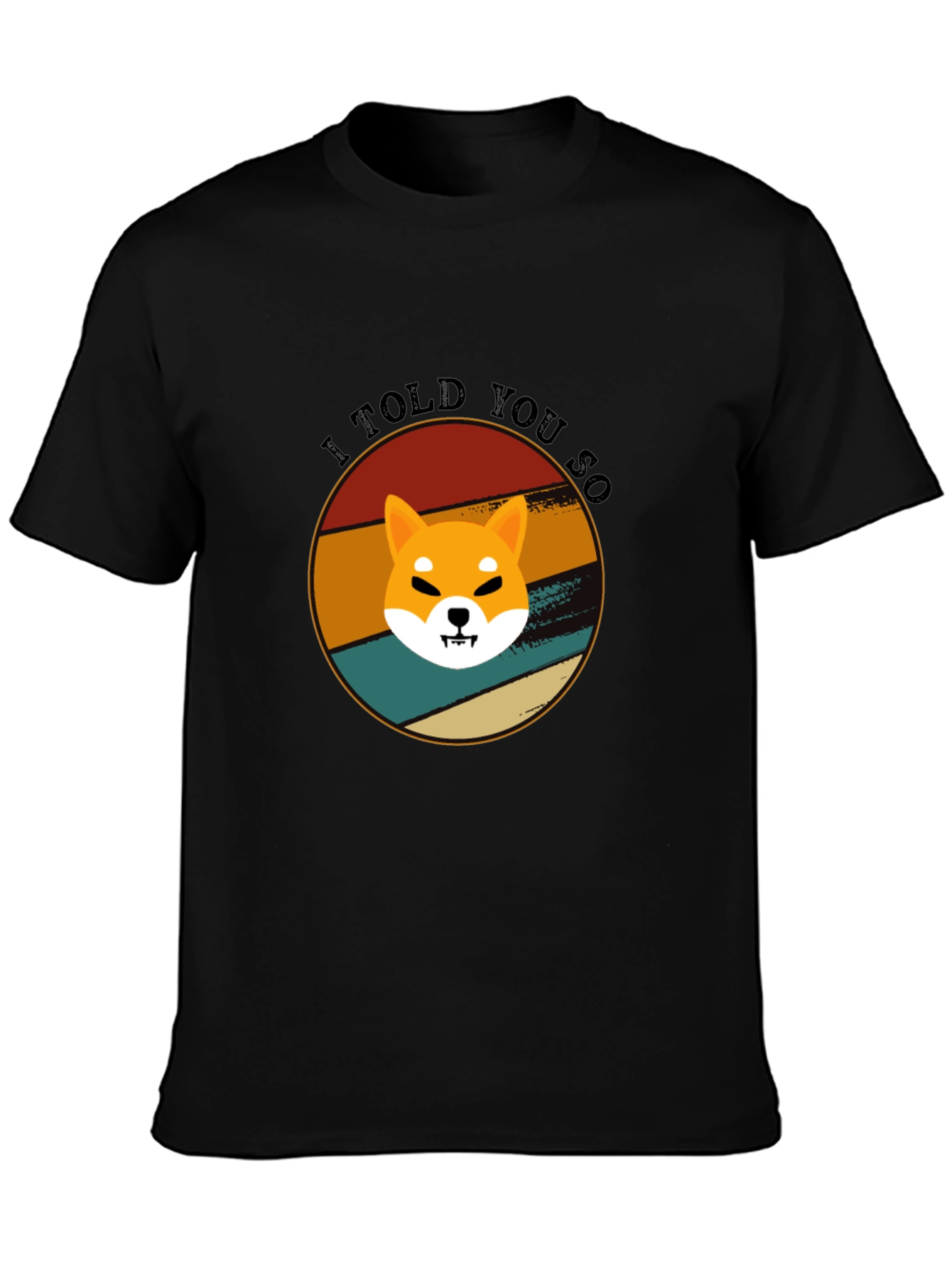 Retro Shiba Inu T-Shirt - I Told You So!