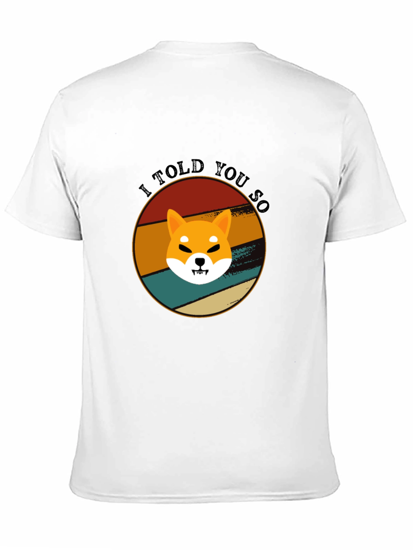 Retro Shiba Inu T-Shirt - I Told You So!