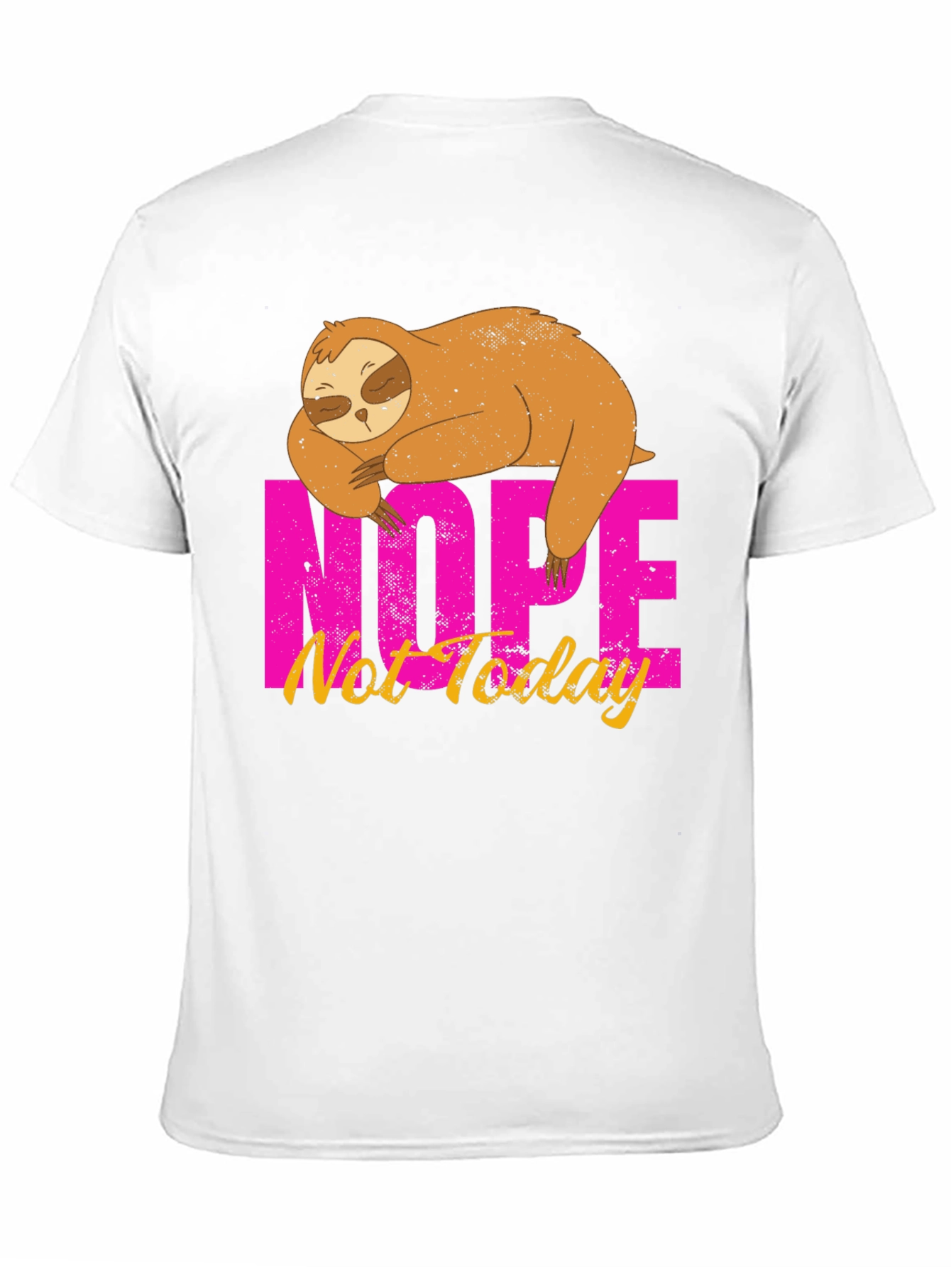 Nope Not Today Sloth Graphic Tee