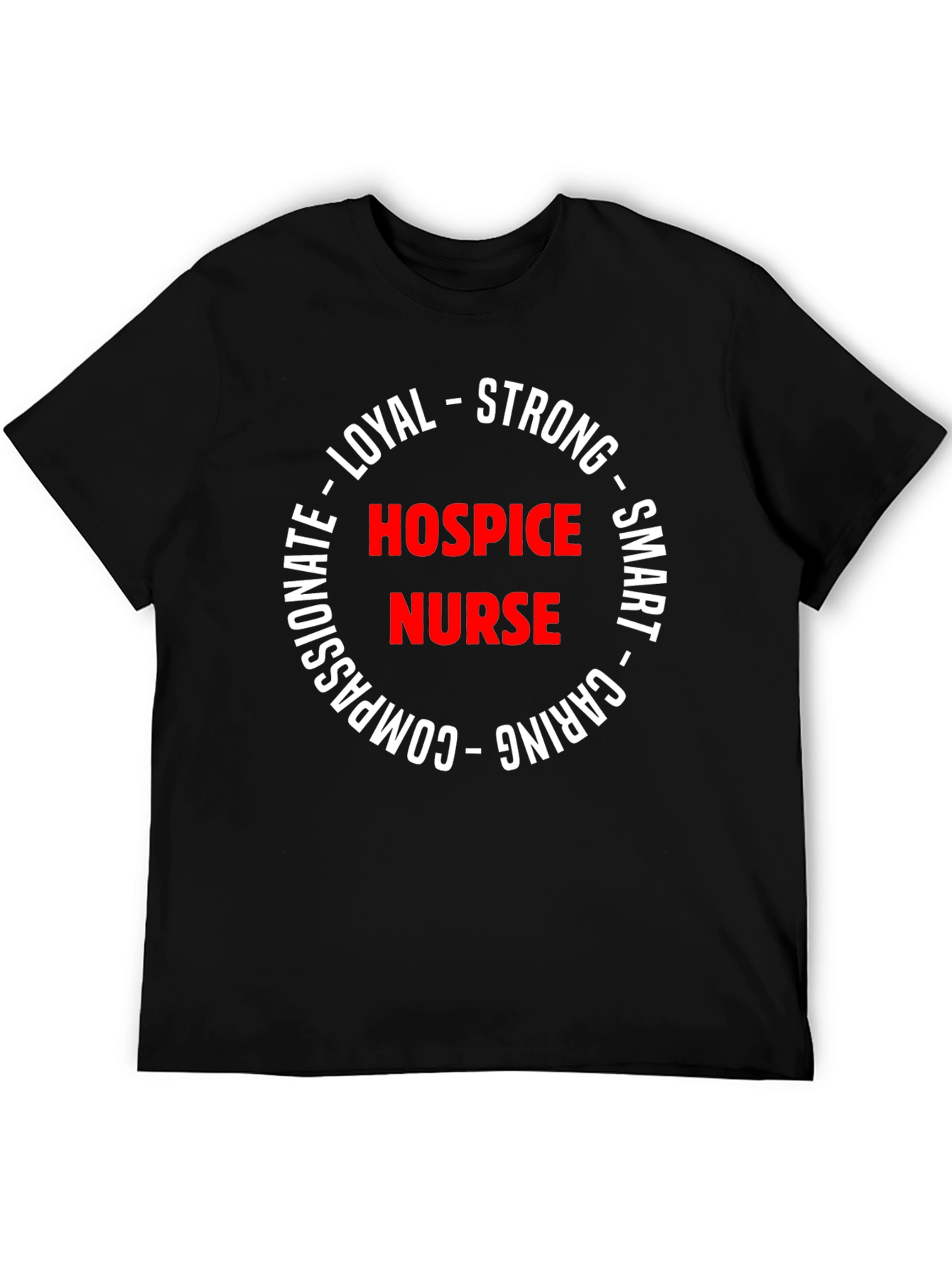 Hospice Nurse Strong & Caring T-Shirt