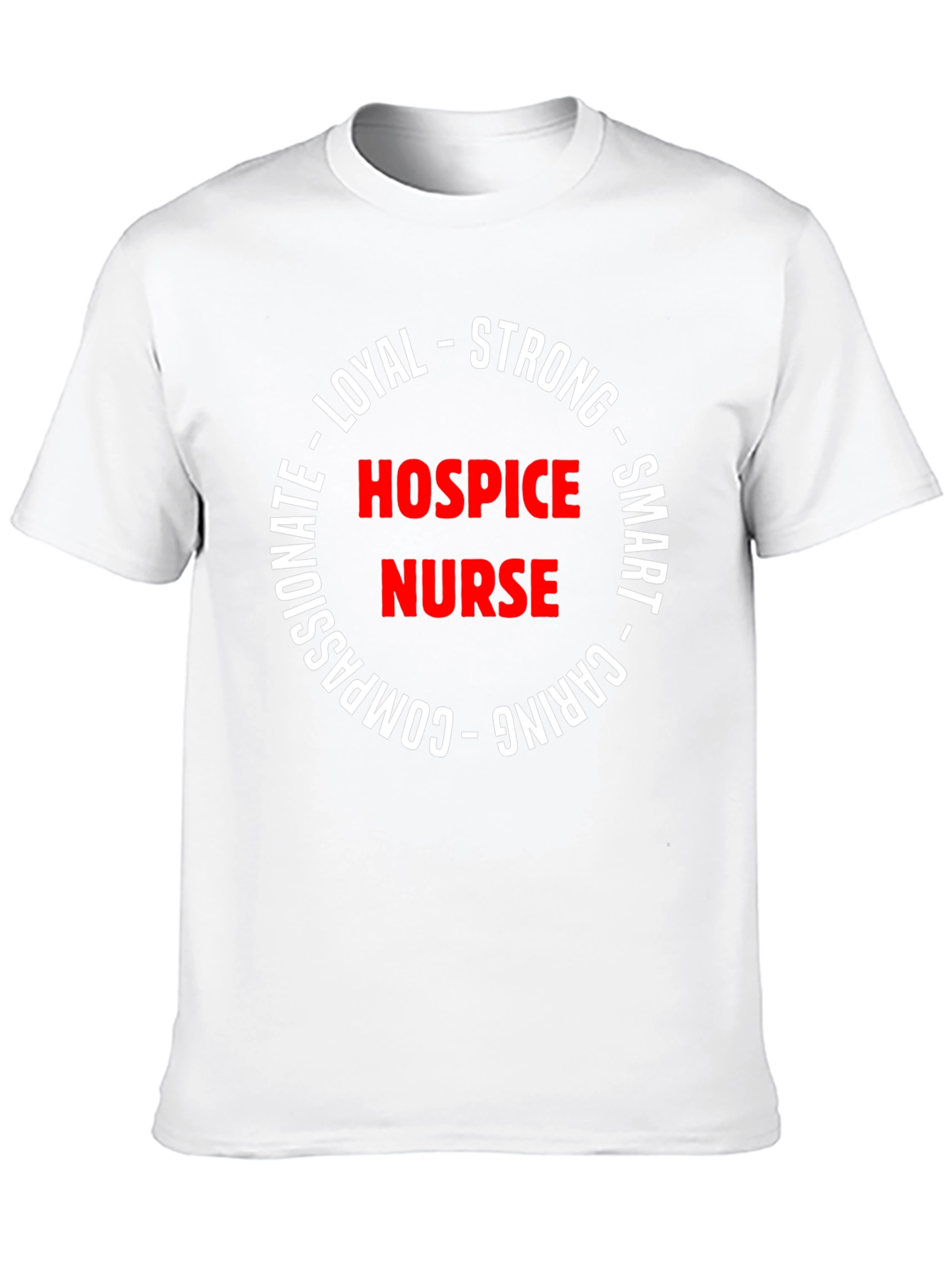Hospice Nurse Strong & Caring T-Shirt