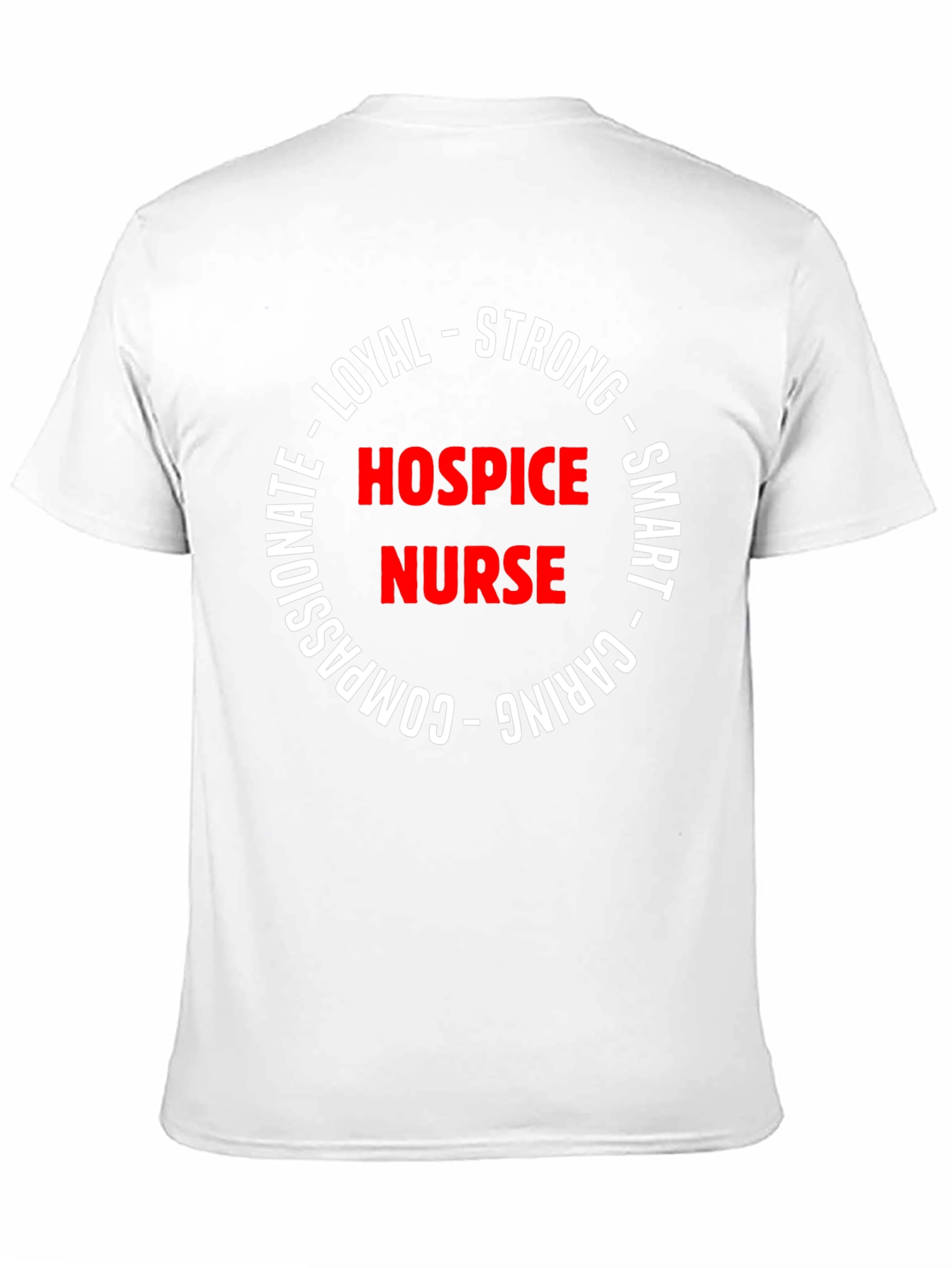 Hospice Nurse Strong & Caring T-Shirt