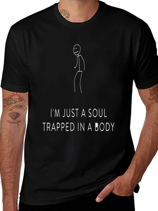 Soul Trapped in Body Funny Graphic T-Shirt