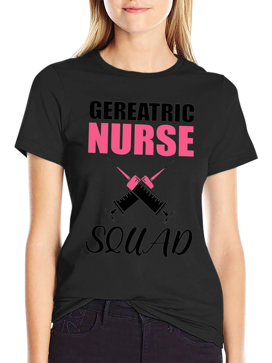 Geriatric Nurse Squad T-Shirt - Medical Team Apparel