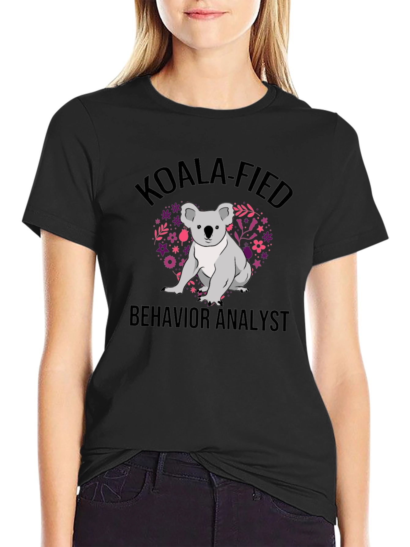Koala-fied Behavior Analyst Graphic T-Shirt