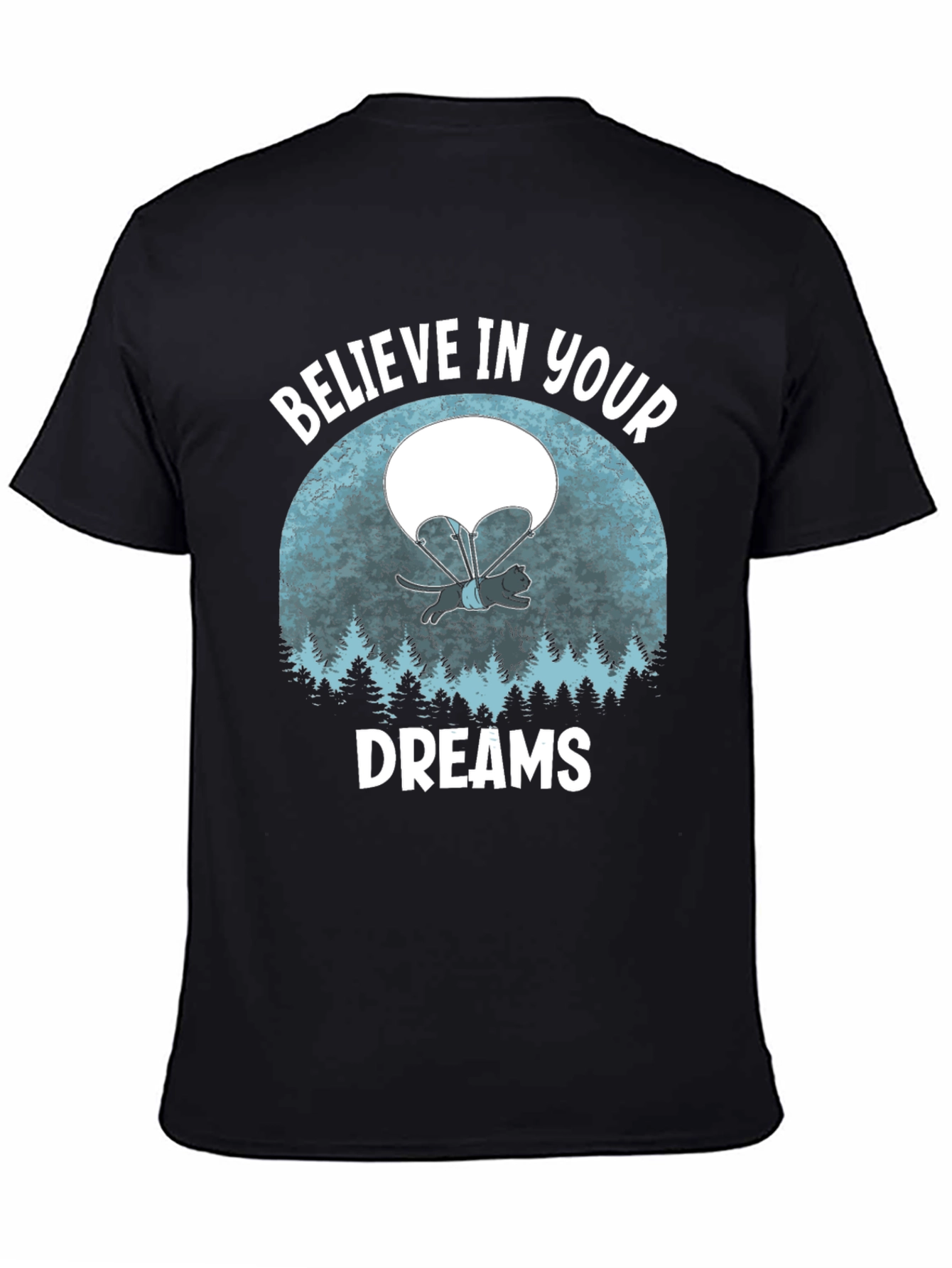 Believe in Your Dreams T-Shirt Funny Cat Parachute Shirt