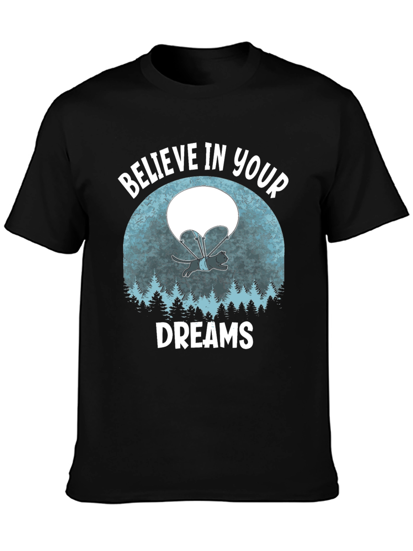 Believe in Your Dreams T-Shirt Funny Cat Parachute Shirt
