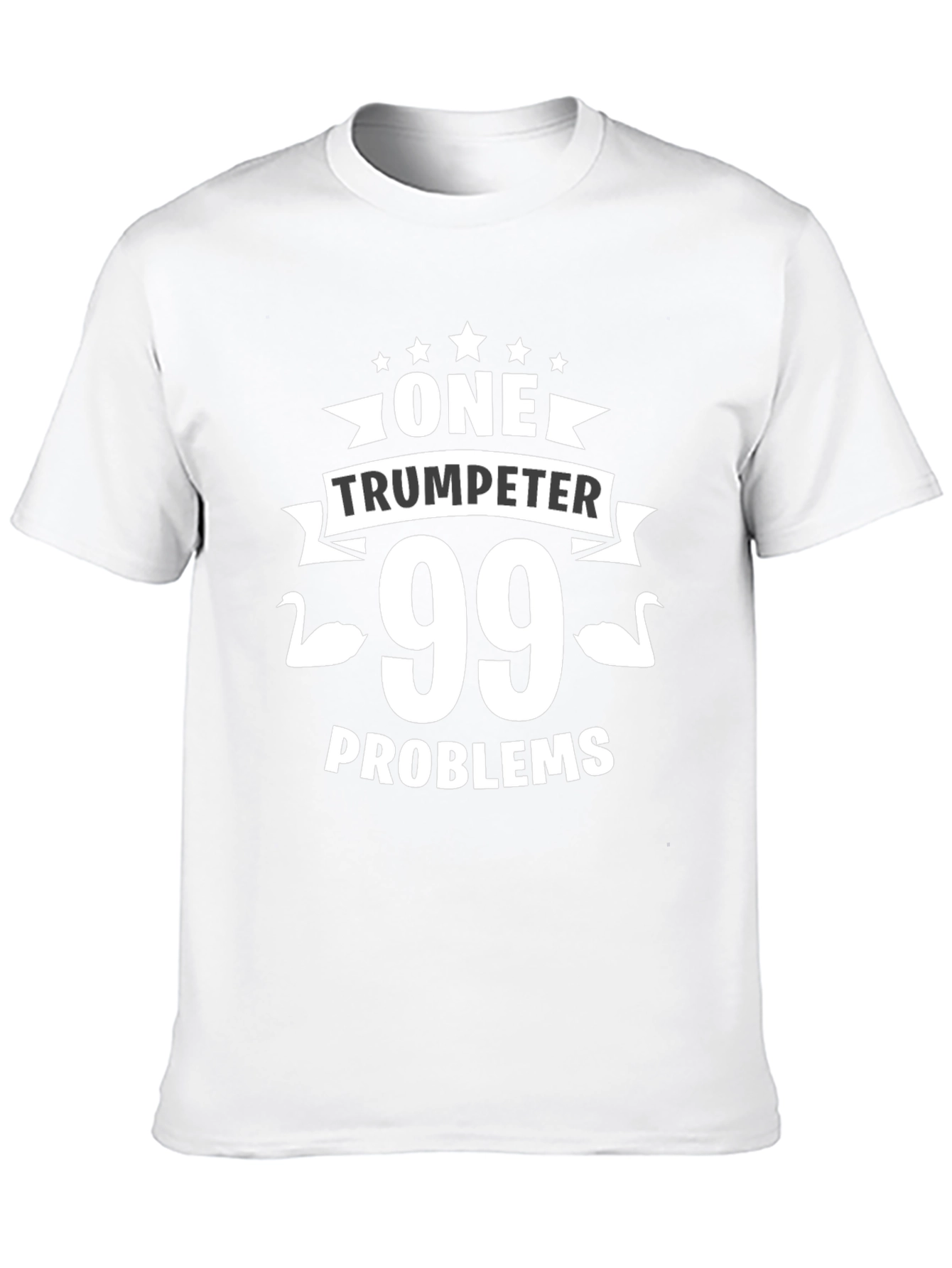 One Trumpeter 99 Problems Black T-Shirt