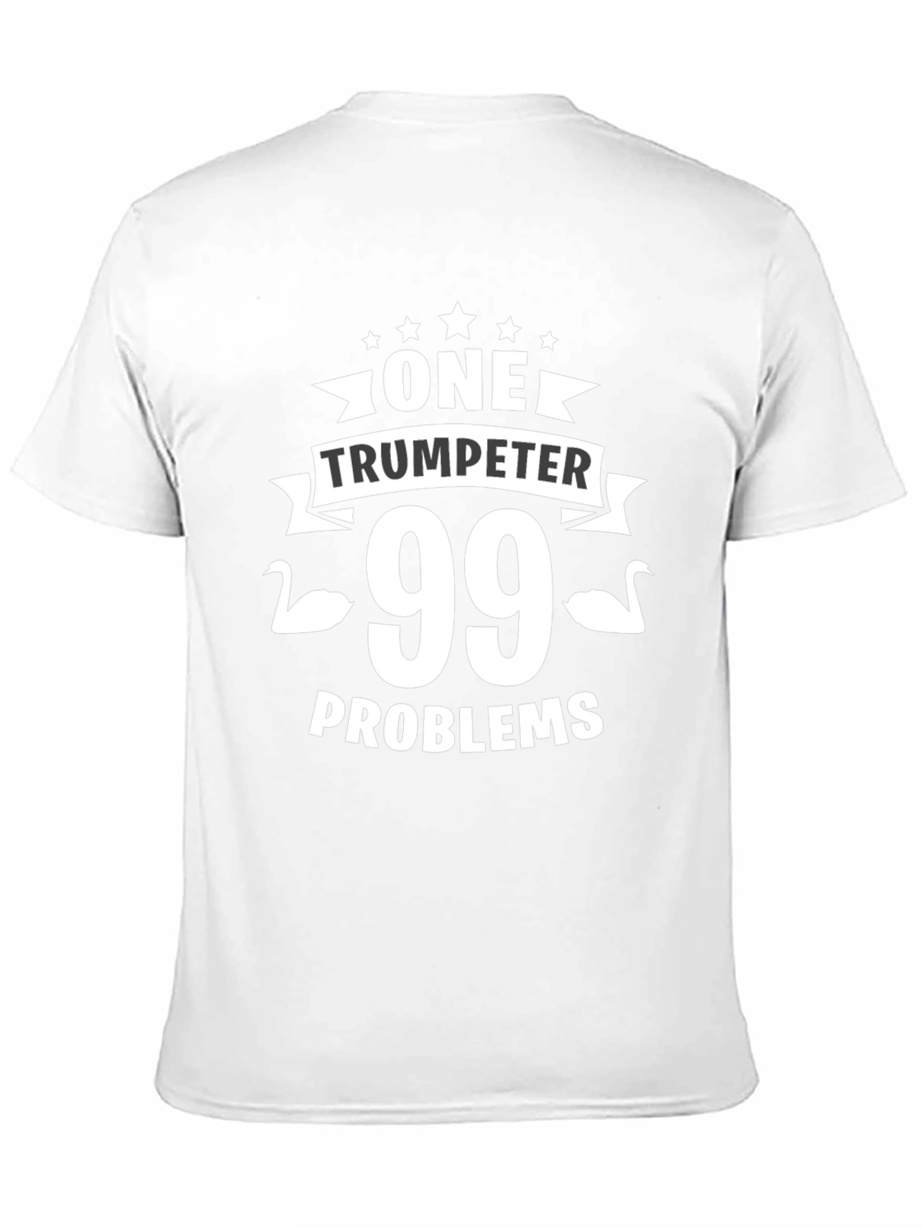 One Trumpeter 99 Problems Black T-Shirt