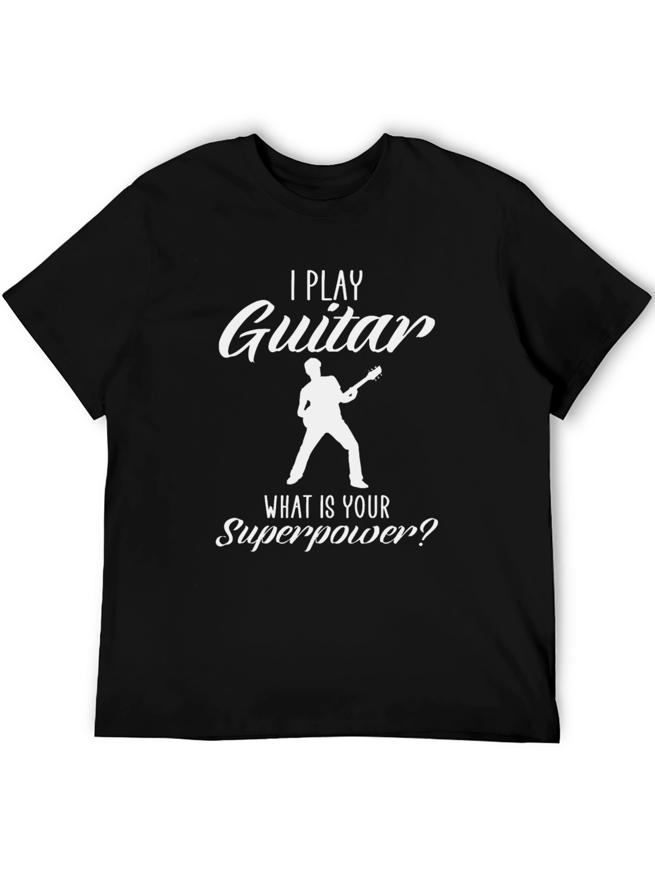 I Play Guitar Superpower T-Shirt