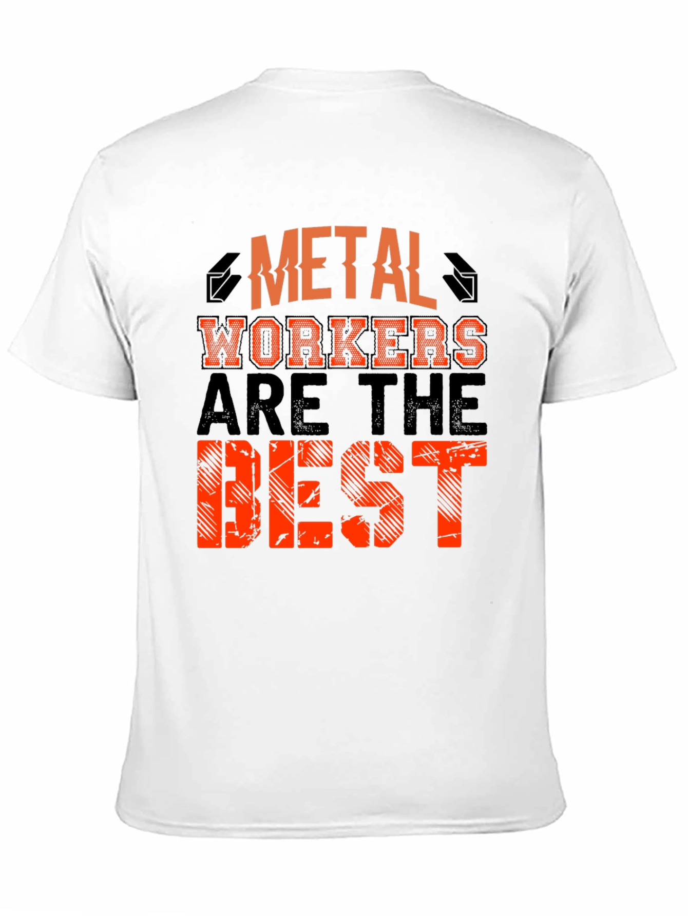 Metal Workers Are The Best Black T-Shirt