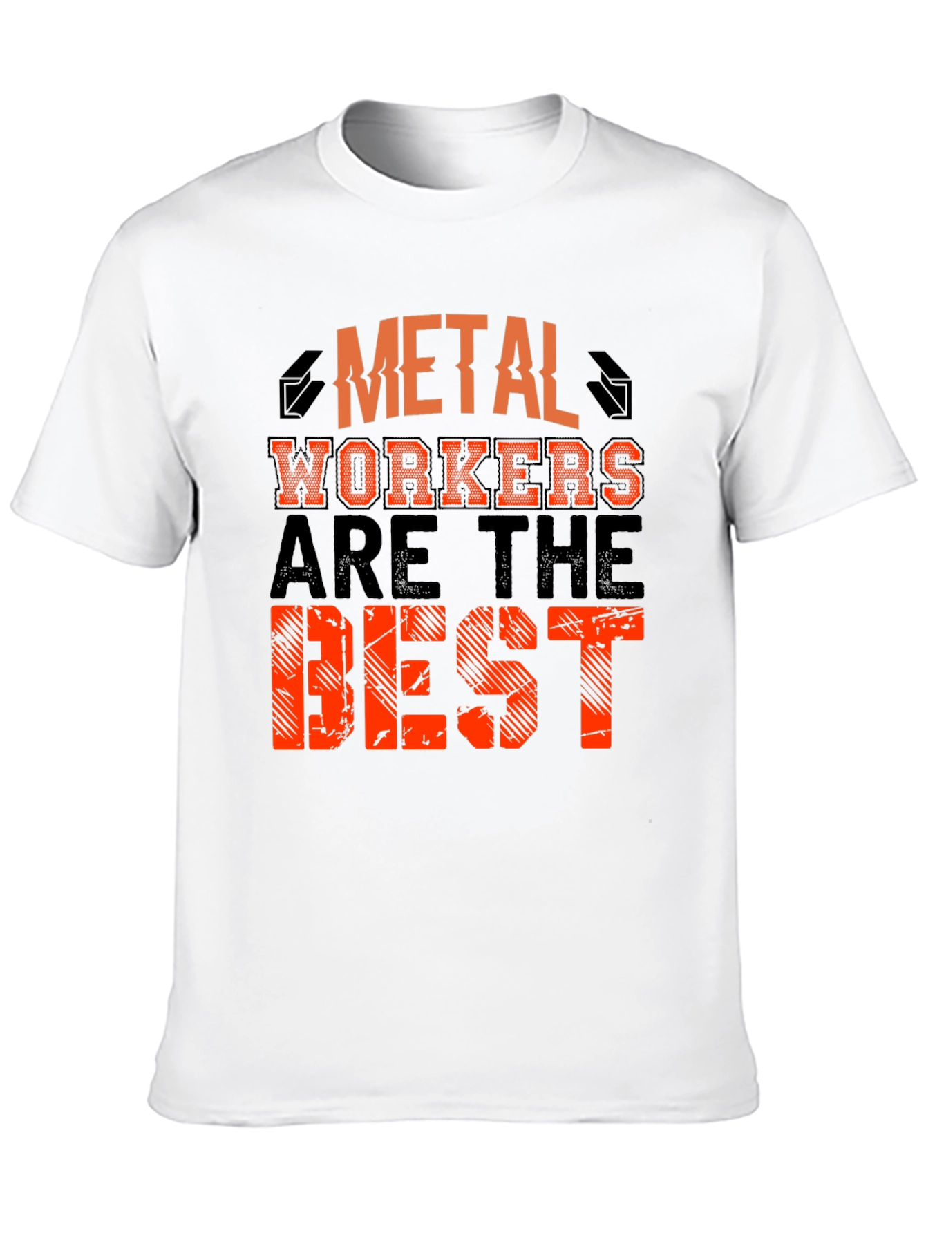 Metal Workers Are The Best Black T-Shirt