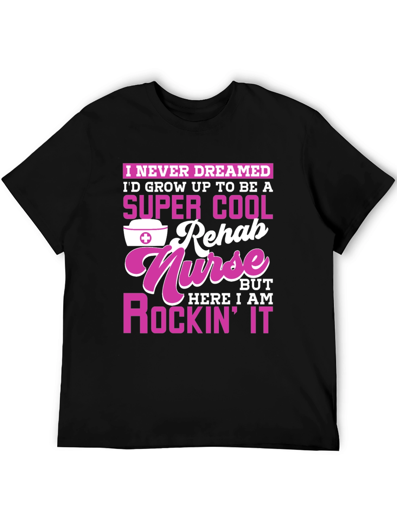 Super Cool Rehab Nurse T-Shirt