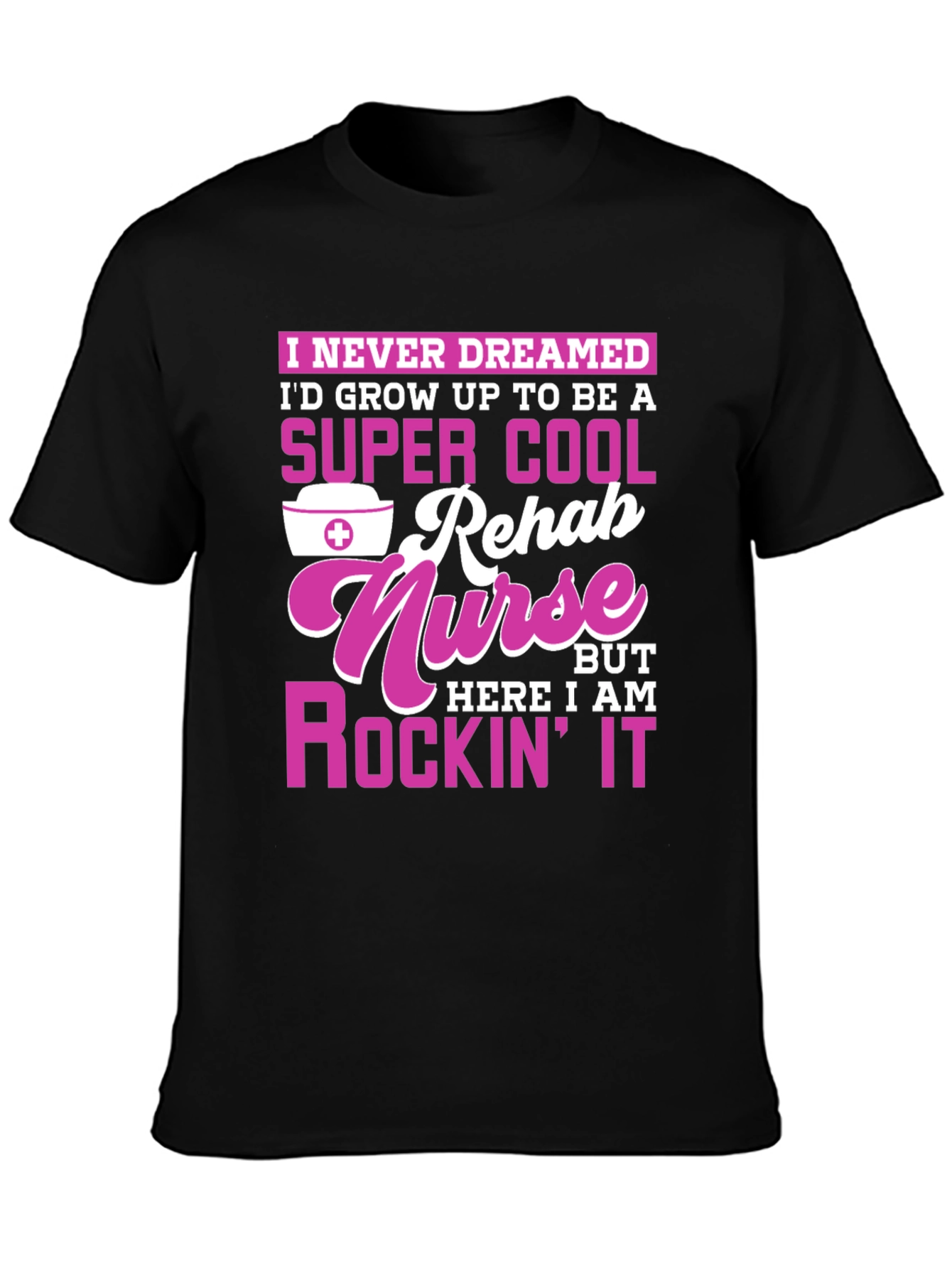 Super Cool Rehab Nurse T-Shirt