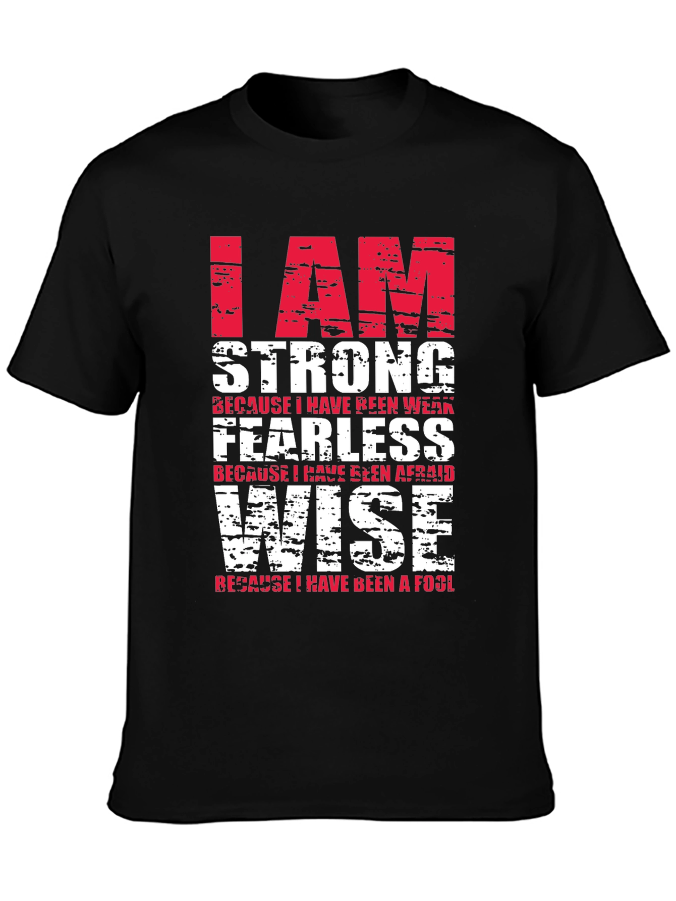 I Am Strong T-Shirt - Motivational Graphic Tee