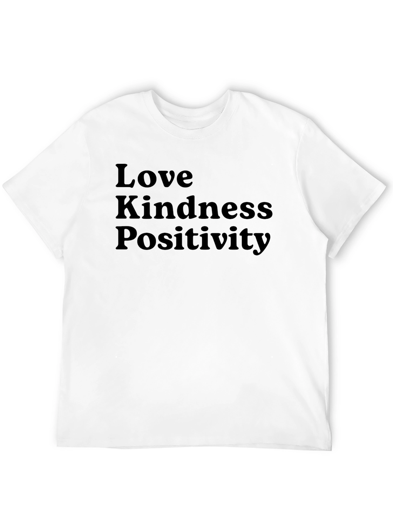 Love Kindness Positivity Black T-Shirt