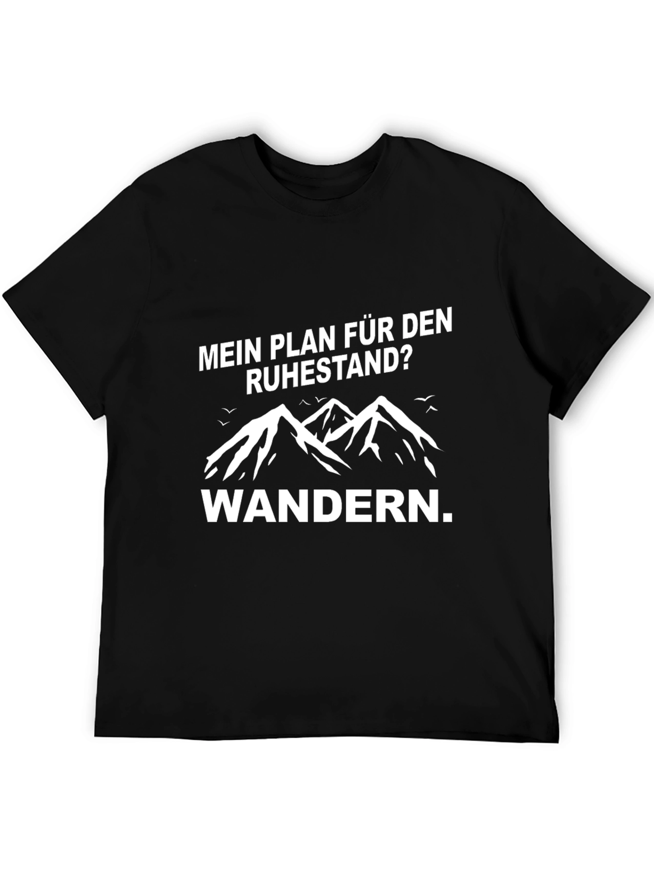 Mein Plan Fur Den Ruhestand Hiking T-Shirt