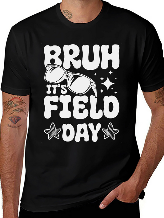 Bruh Its Field Day T-Shirt