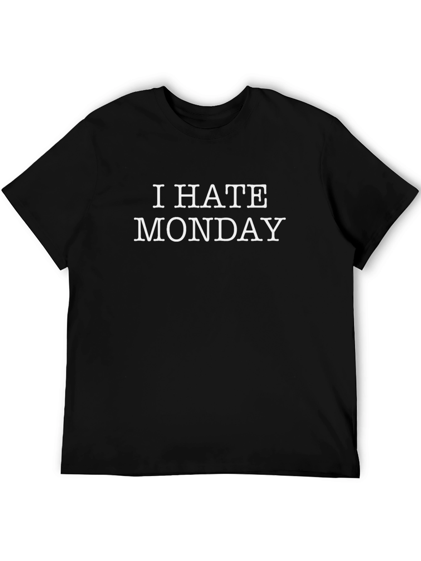 I Hate Monday T-Shirt - Sarcastic Black Tee
