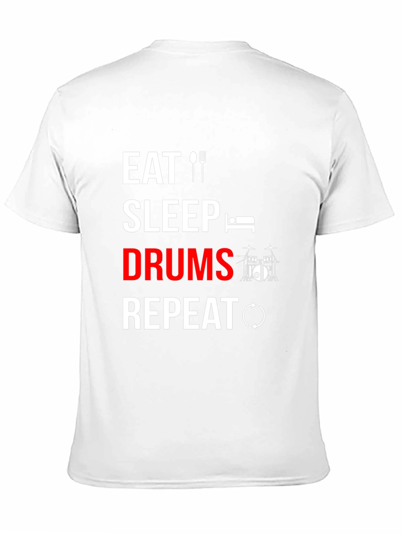 Eat Sleep Drums Repeat T-Shirt - Music Lover Tee