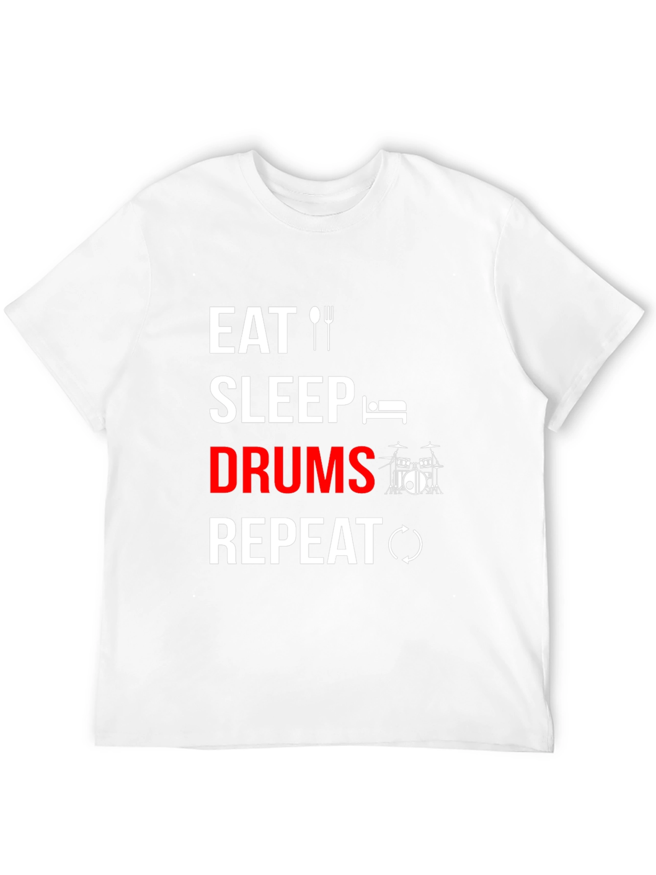Eat Sleep Drums Repeat T-Shirt - Music Lover Tee