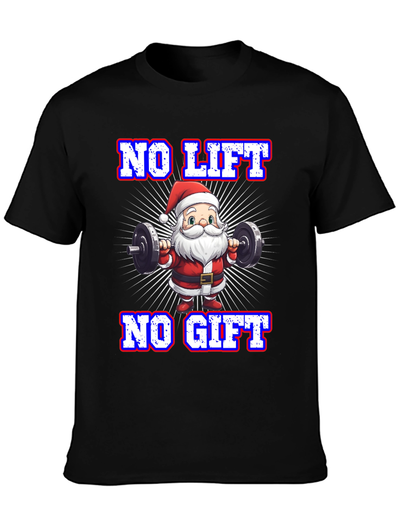No Lift No Gift Santa Gym T-Shirt