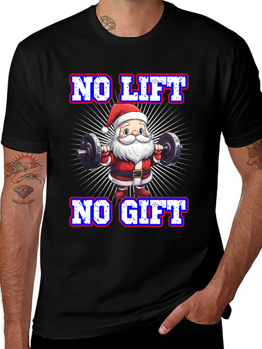 No Lift No Gift Santa Gym T-Shirt