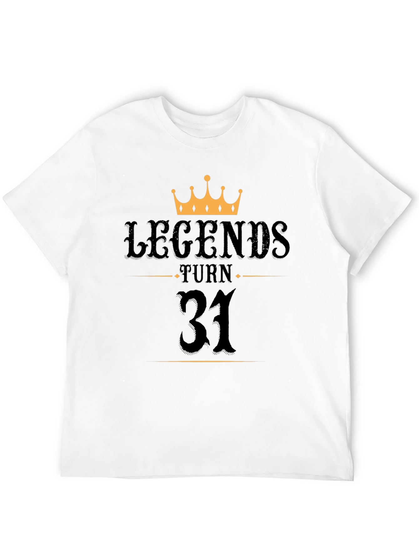 Legends Turn 31 Black T-Shirt