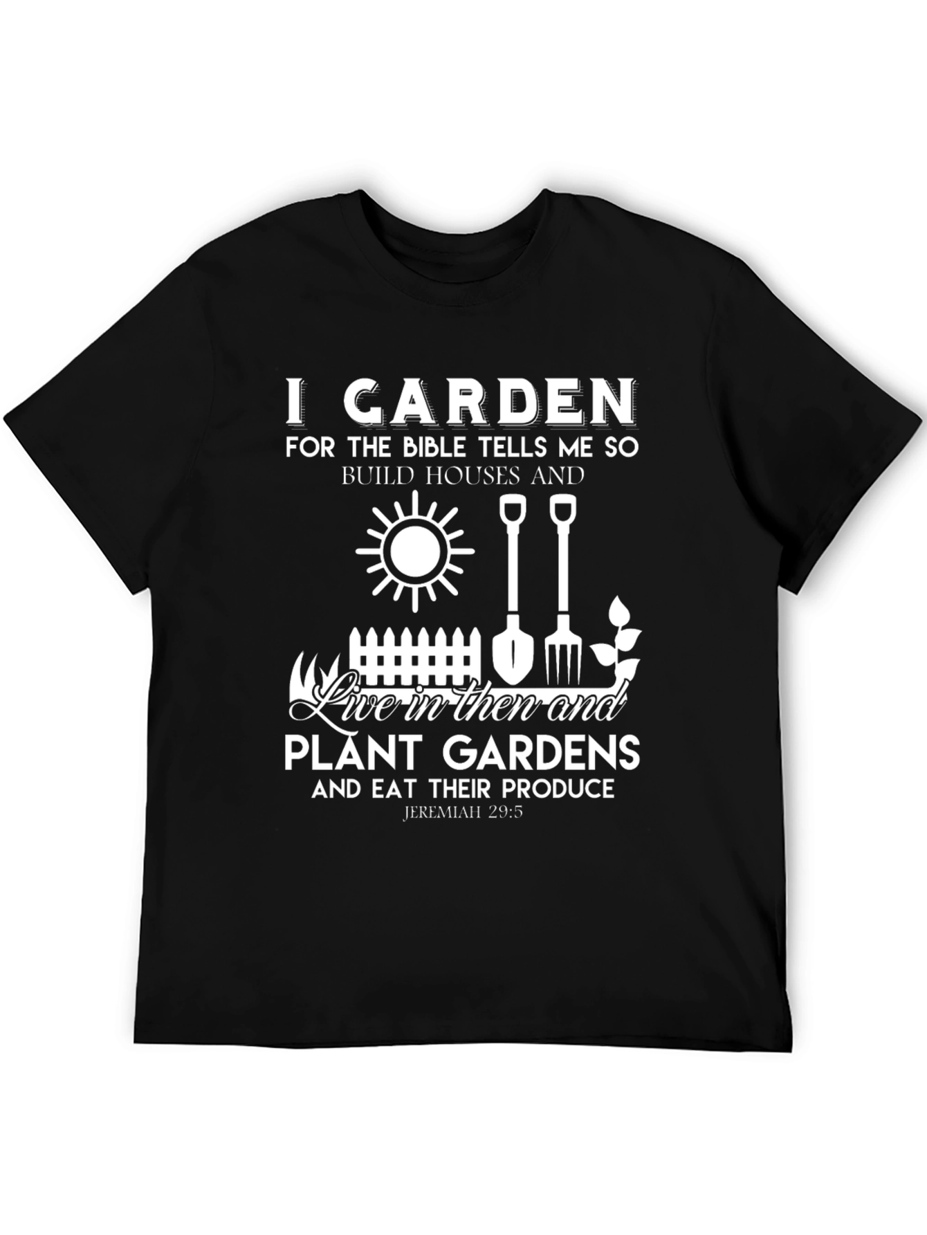 I Garden Bible Verse Black T-Shirt