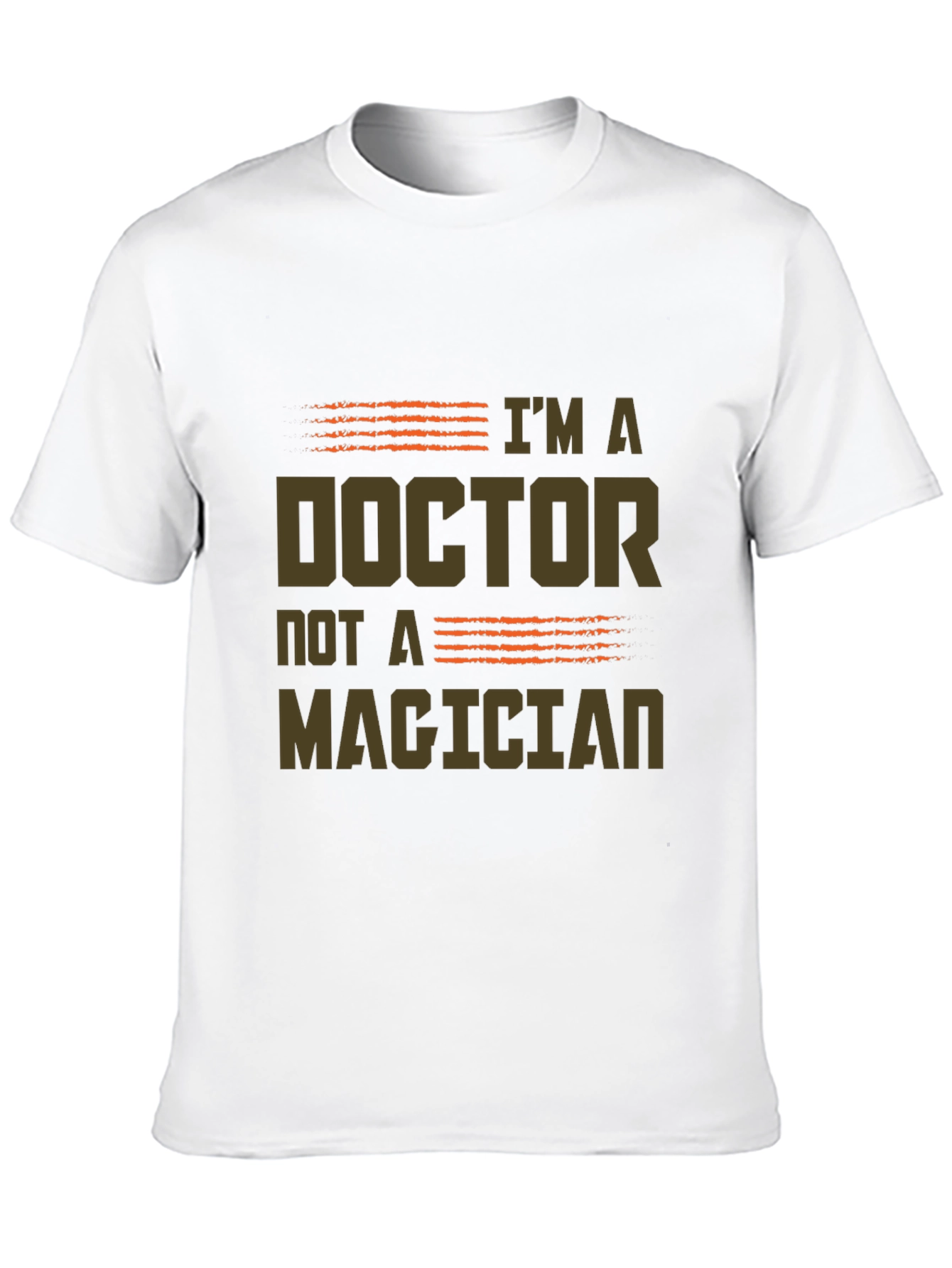 Im a Doctor Not a Magician Graphic Tee