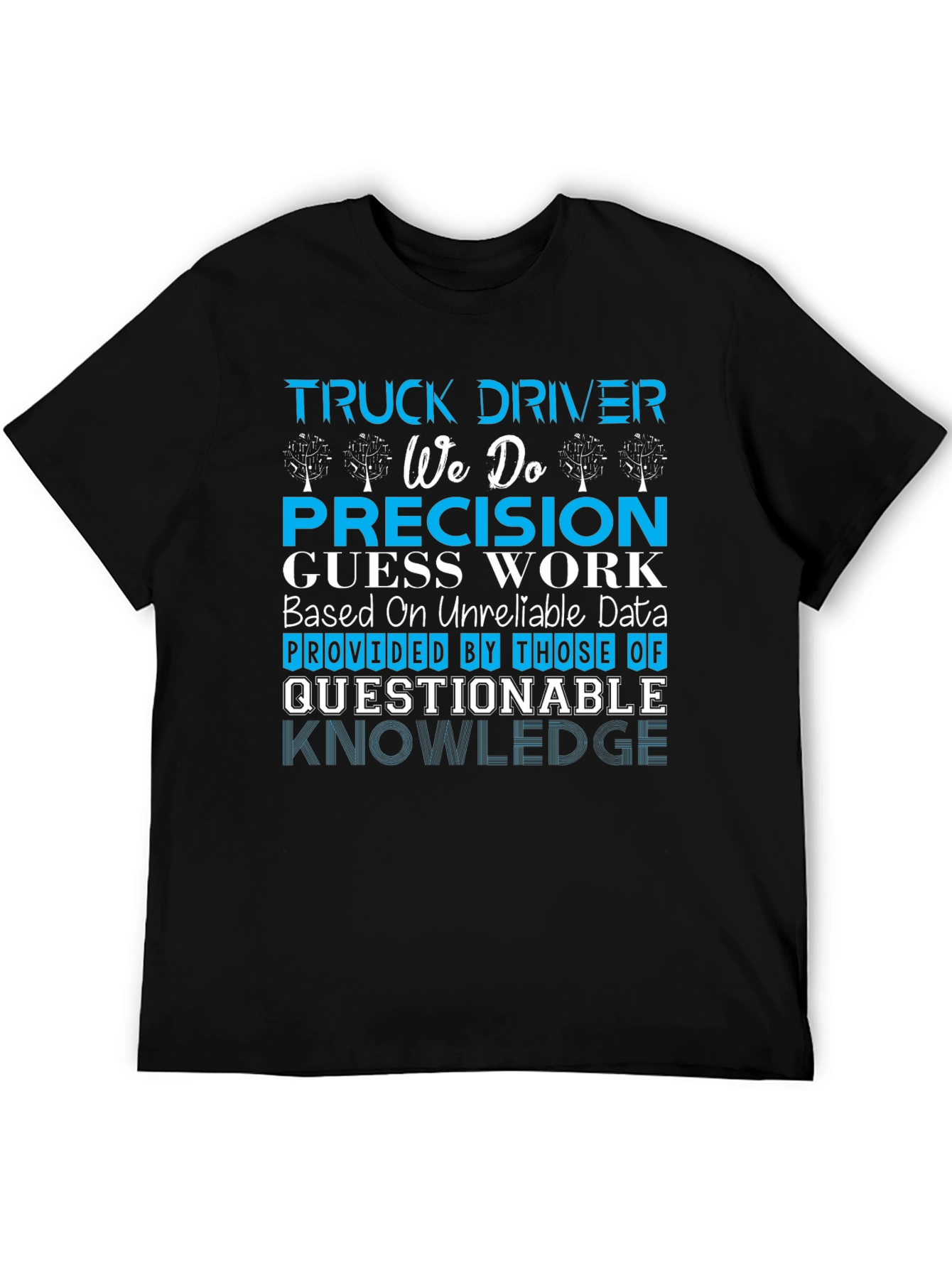 Truck Driver Precision Graphic Tee