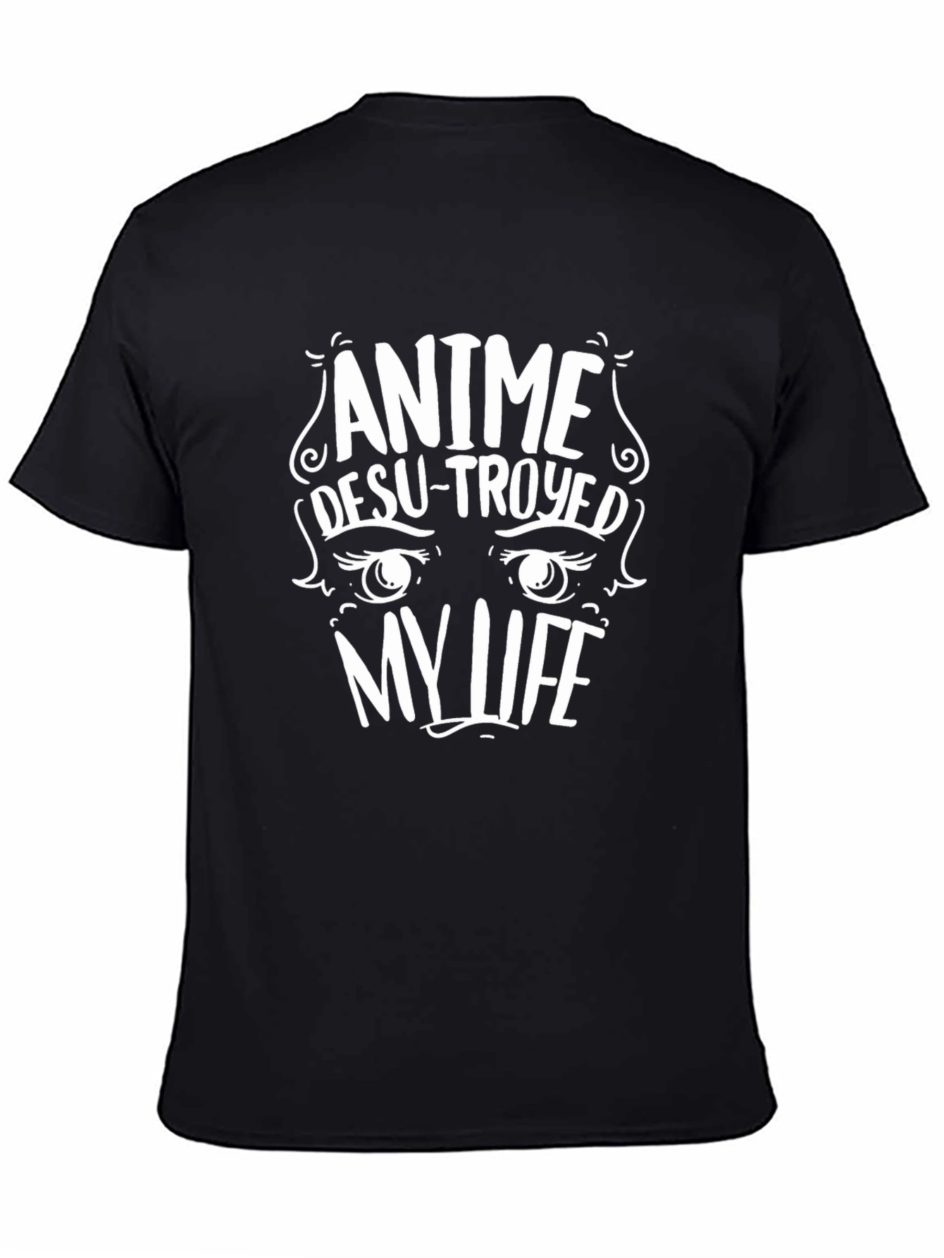 Anime Destroyed My Life Black Graphic Tee