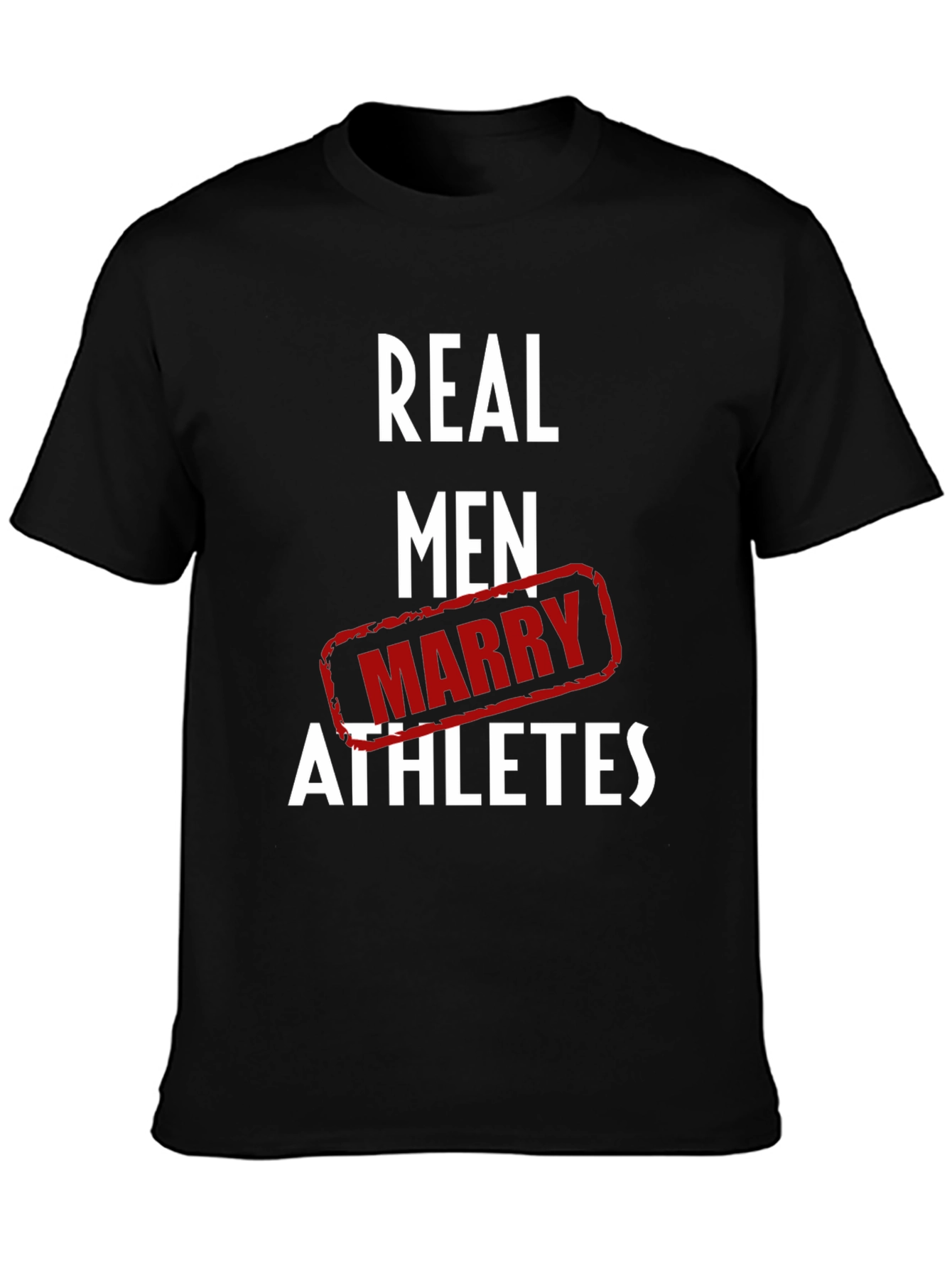 Real Men Marry Athletes Graphic T-Shirt
