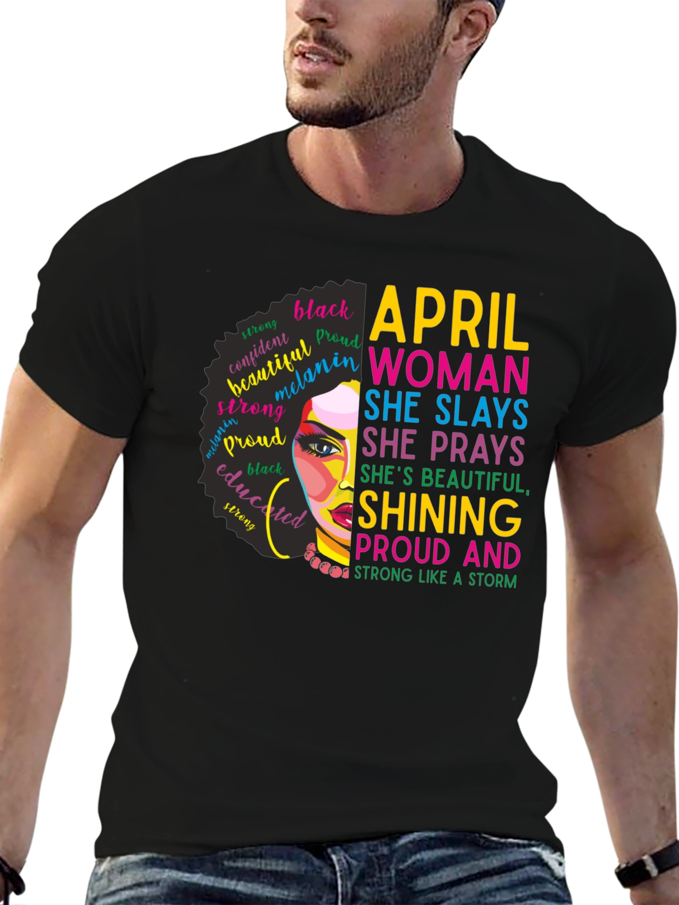 April Woman Graphic T-Shirt - Strong & Proud