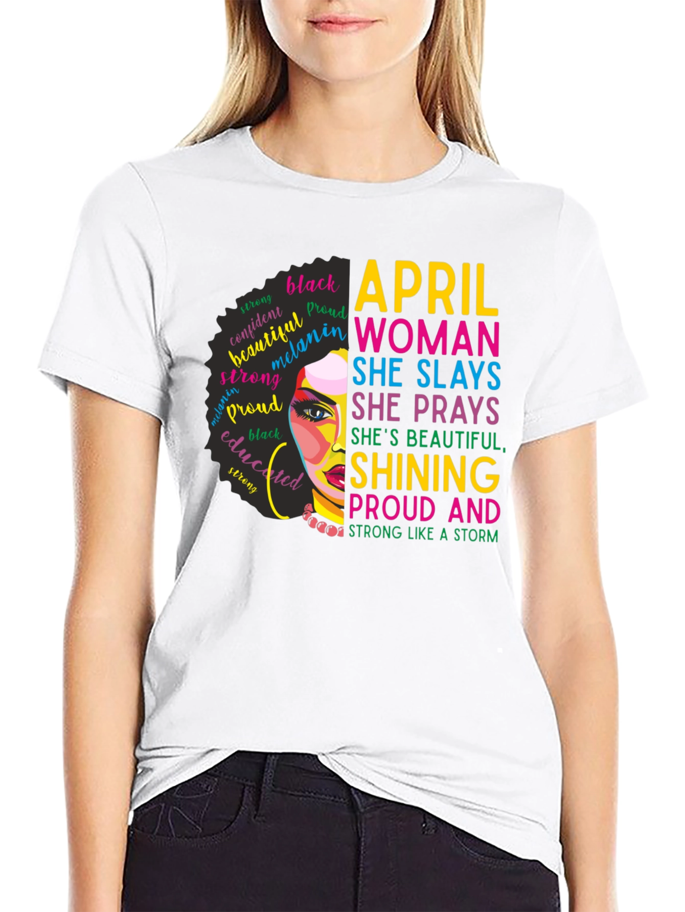 April Woman Graphic T-Shirt - Strong & Proud