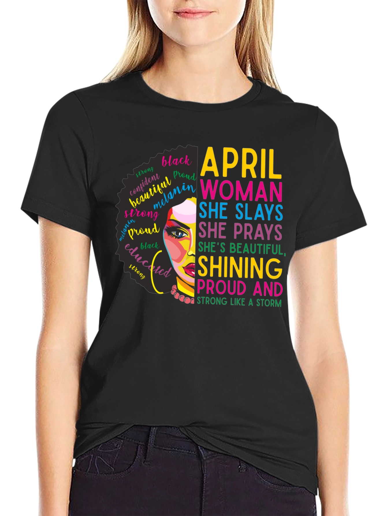 April Woman Graphic T-Shirt - Strong & Proud