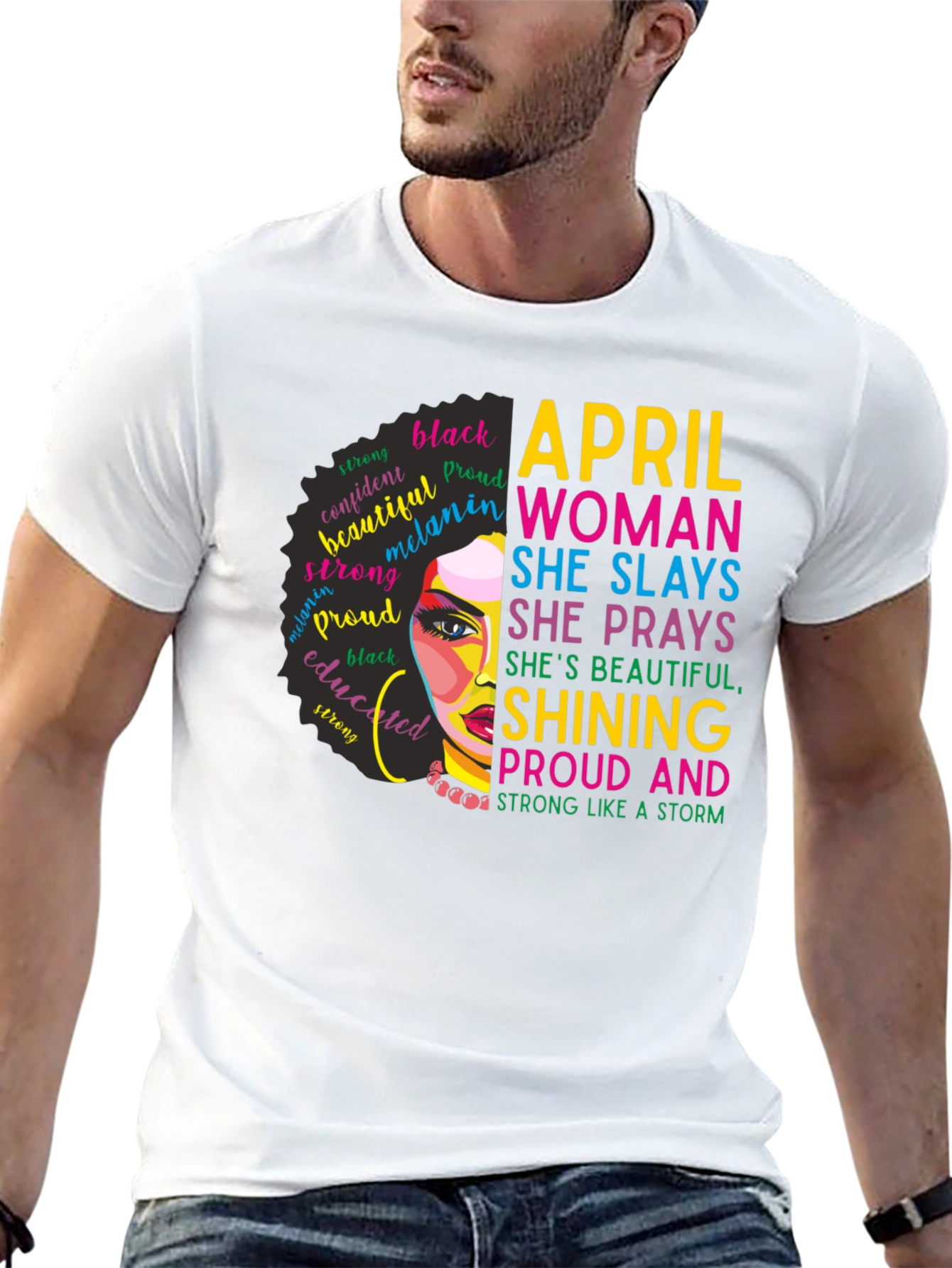 April Woman Graphic T-Shirt - Strong & Proud