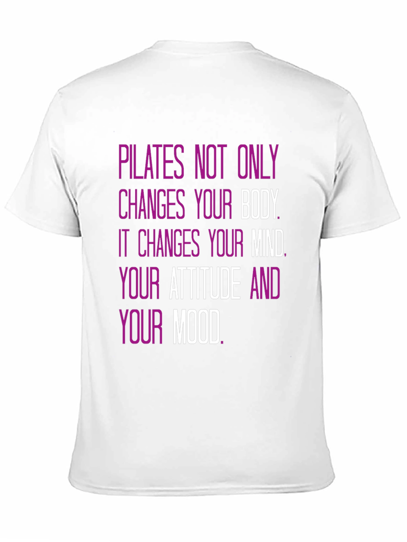 Pilates Mindset T-Shirt - Changes Your Body & Mind!