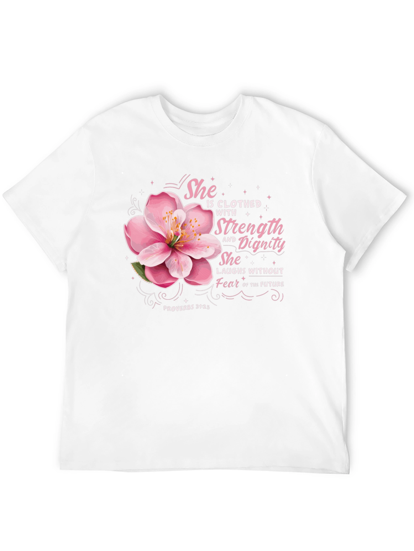 She is Clothed with Strength T-Shirt