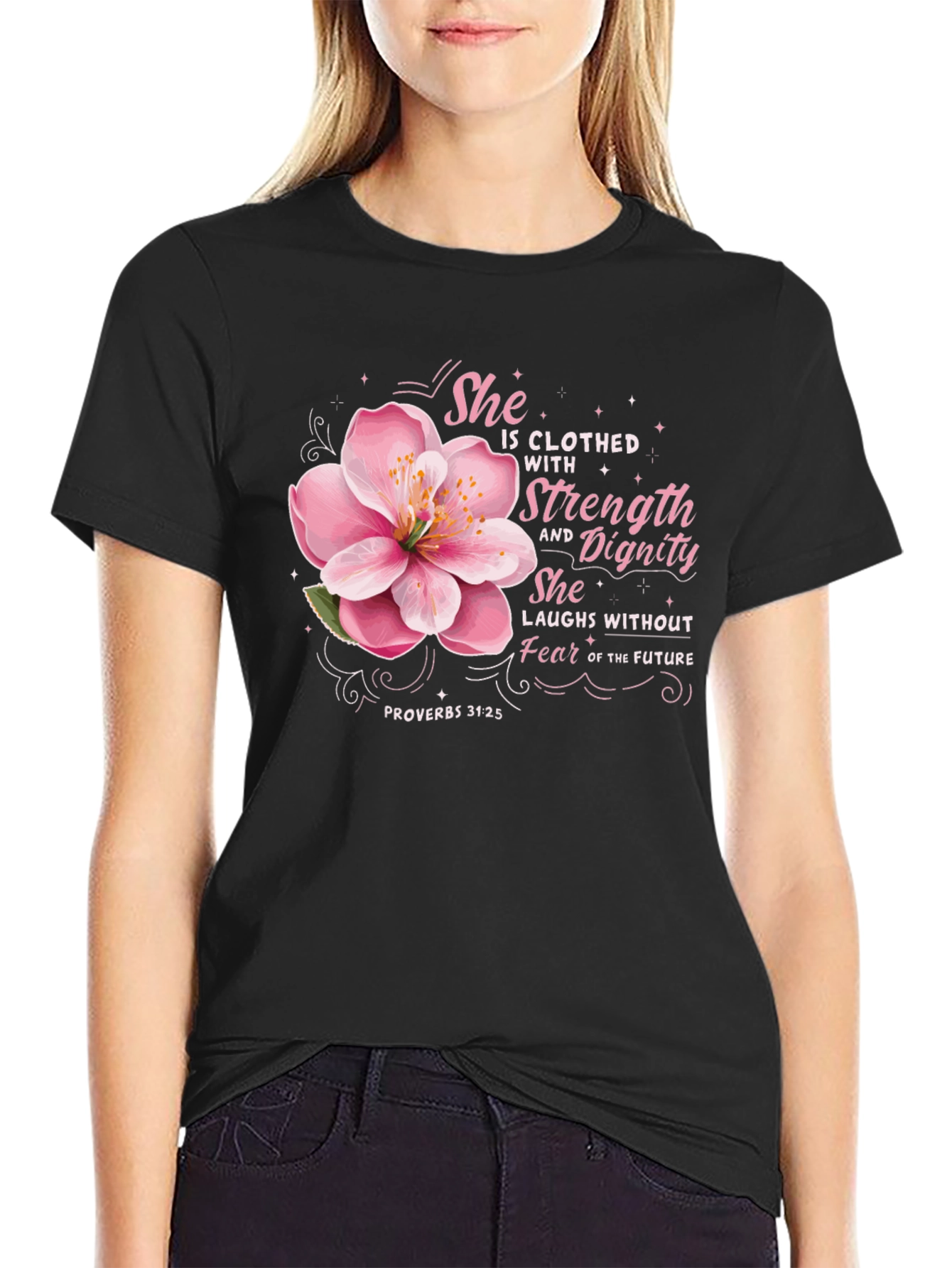 She is Clothed with Strength T-Shirt