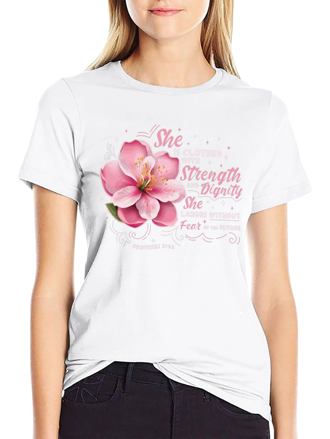 She is Clothed with Strength T-Shirt